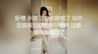 对白淫荡声音又嗲又贱高颜值完美身材美乳无毛美女与闺蜜婚纱巫女服3P各种道具自慰爆肛潮喷很有撸点2V1