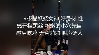 萝莉社 lls-240 淫荡丰腴妹妹强上醉酒亲哥-周晴晴