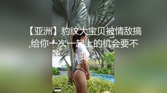 未婚母乳单亲美少女，啊啊啊奶水涨的好难受啊，我在厕所 谁想过来喝天然饮品 我喂她，啊啊啊插入小穴 豪爽！