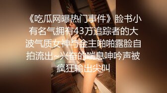 清纯小少妇约啪 见吊瞬间变淫荡少妇