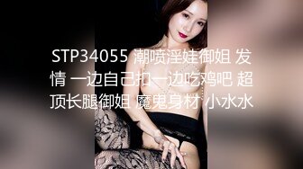 [MP4]STP24462 【红唇极品骚女爆乳骚穴】仰视视角&nbsp;&nbsp;两大奶尽收眼底&nbsp;&nbsp;超近特写小穴&nbsp;&nbsp;手指磨蹭搞得很湿&nbsp;&nbsp;跳