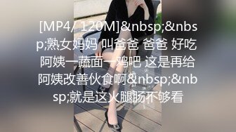 男m口舌服务-情侣-孕妇-Pua-女同-19岁-姐姐-学生